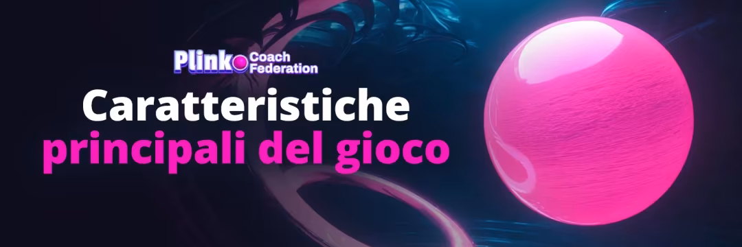 Le caratteristiche principali